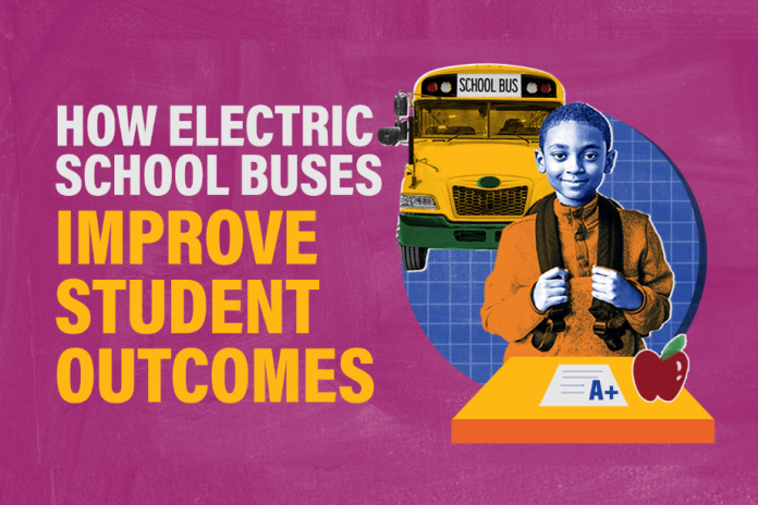 Text reads: How electric school buses improve student outcomes. A student is shown near an electric school bus, along with a paper reading A+ and an apple on a desk.