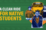 A clean ride for Native students