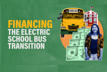 A student standing near hundred dollar bills and an electric school bus. Text reads "Financing the electric school bus transition"